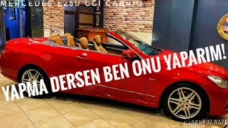 Yapma Dersen Ben Onu Yaparim Mercedes E250Cgi Cabrio Blueefficiency