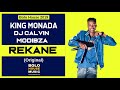 King Monada   Rekane ft Dj Calvin & Modibza New Hit 2019