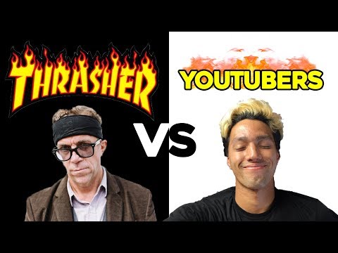 What THRASHER thinks of YOUTUBERS!