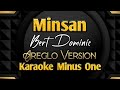 Minsan | Areglo Version | Karaoke Minus One | Bert Dominic | Contest Piece