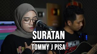 SURATAN - TOMMY J PISA (LIVE COVER INDAH YASTAMI)