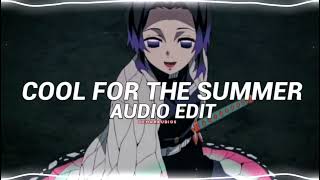 cool for the summer (sped up) demi lovato [edit audio]