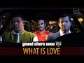 GTA 5 - What is Love
