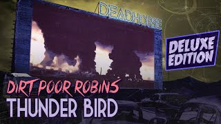 Watch Dirt Poor Robins Thunder Bird video