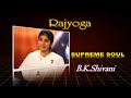 BK Shivani - Raja Yoga 2 - Source of Love - The Supreme Father Supreme Soul (Hindi)
