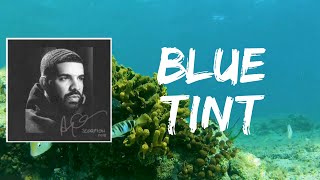 Watch Drake Blue Tint video