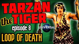 Тарзан-Тигр (1929)  Эпизод 8: Петля Смерти!