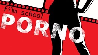Film School Porno Film School Porno