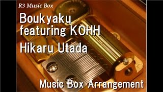 Watch Hikaru Utada Boukyaku feat Kohh video