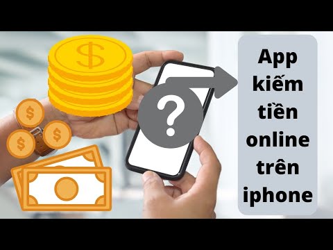App kiếm tiền online trên iphone hd cài đặt ứng dụng kiếm tiền trên ios