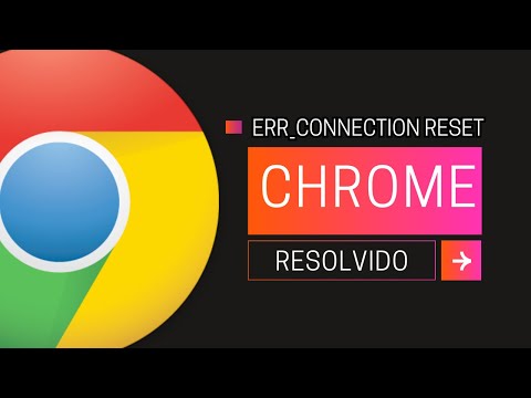 RESOLVIDO | ERR_CONNECTION RESET NO GOOGLE CHROME ✔ Imagens de exemplos e ilustrativas de Canal do Shin