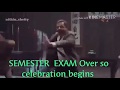 Semester exam over so celebration whatsapp status video