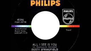 Watch Dusty Springfield All I See Is You Single Version video