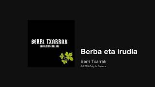 Watch Berri Txarrak Berba Eta Irudia video