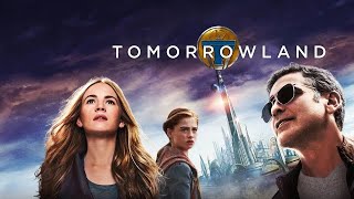 Tomorrowland (2015)  Movie Review | George Clooney & Hugh Laurie | Review & Fact