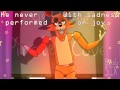 °°°Foxy's lullaby°°° { lazy PMV for +3.000 subs }