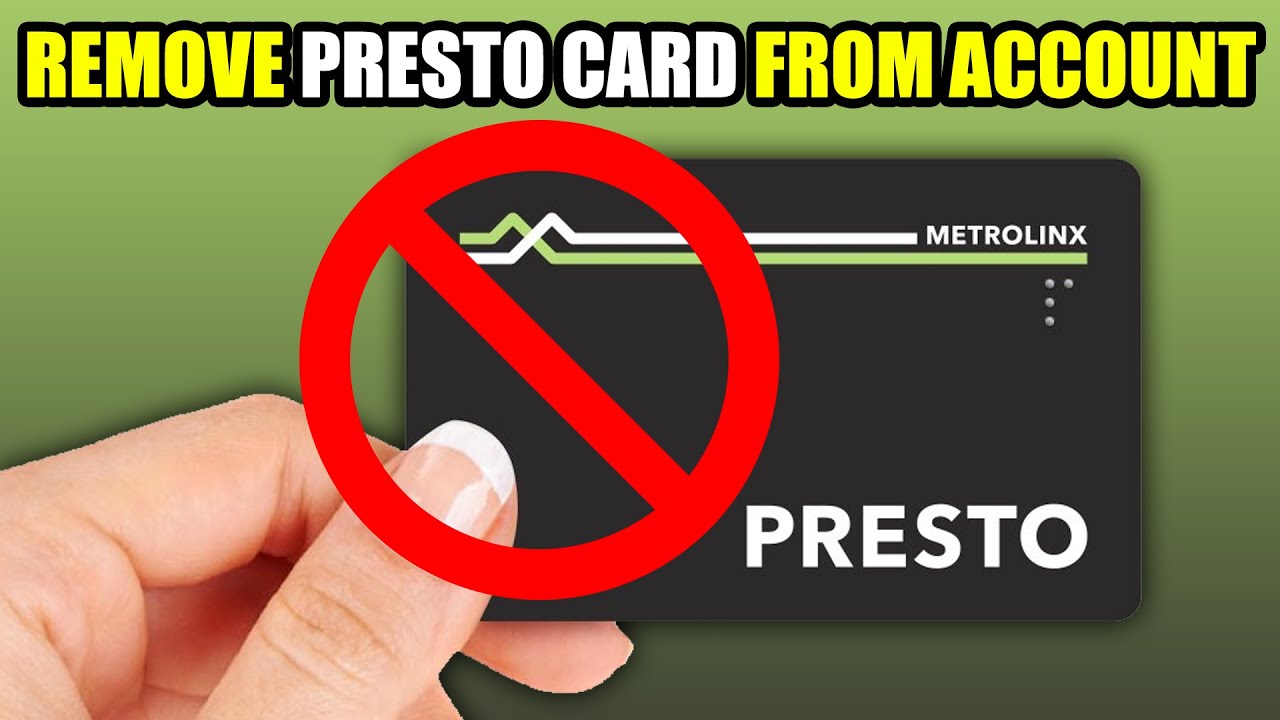 How To Remove Presto Card From Account (2023) How To Remove Presto Card From Account (2023)