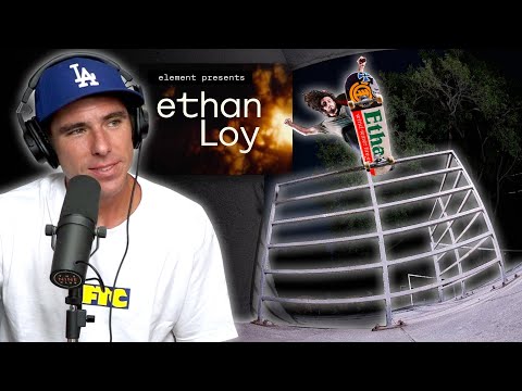 We Discuss Ethan Loy's "Pro Debut" Part