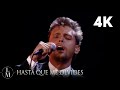 Luis Miguel - Hasta Que Me Olvides (En Vivo) [Video Oficial 4K]