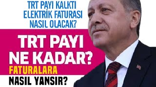 TRT Payı Ne Kadar? Faturayı ne kadar azaltır? TRT payı nedir, Enerji fonu kesint