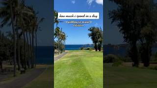 How Much I Spend - Kapalua Bay Course