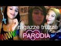 Noi siamo ragazze truzze