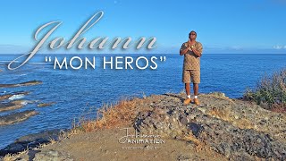 Johann - Mon Héros Clip Officiel
