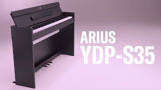 Yamaha Digital Piano ARIUS YDP-S35 Overview
