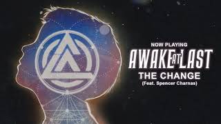 Watch Awake At Last The Change feat Spencer Charnas video