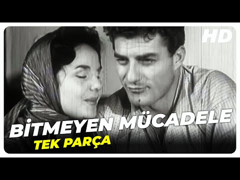 Bitmeyen Mücadele - Türk Filmi