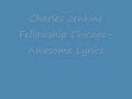 Charles Jenkins Fellowship Awesome Lyrics
