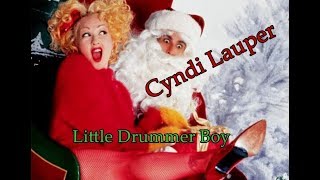 Watch Cyndi Lauper Little Drummer Boy video