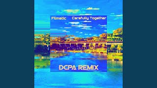 Carefully Together (DCPA Remix)