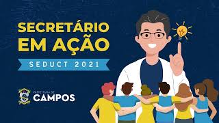 Secretário em Ação - Escola Municipal 29 de Maio
