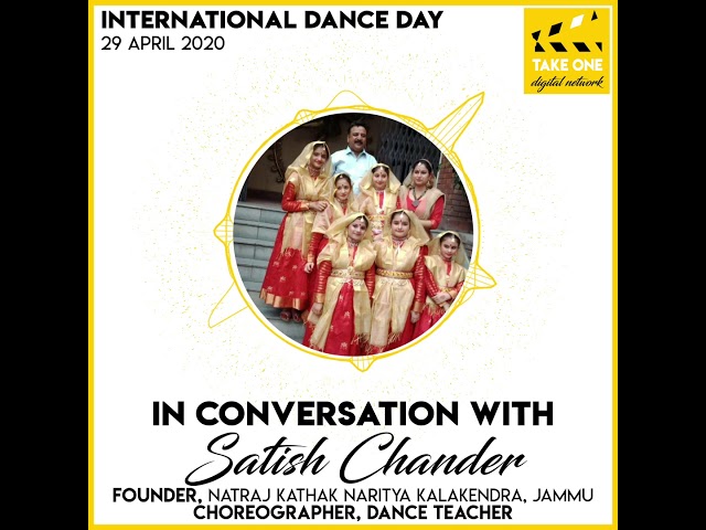 In Conversation with Satish Chander: International Dance Day