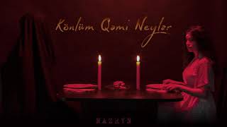 Nazryn - Könlüm qəmi neylər (  Audio )
