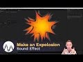 Explosion Sound Effect Tutorial
