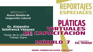Módulo 7 "Nuevo Modelo de Inspección Laboral" Imparte: Alejandro Salafranca Vázquez