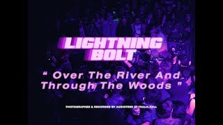 Watch Lightning Bolt Over The River And Through The Woods video