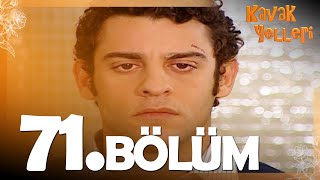 Kavak Yelleri 71. Bölüm - Full Bölüm