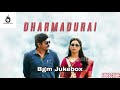 Dharma Durai Movie Full Bgm Jukebox Collection Tamil