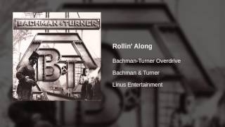 Watch BachmanTurner Overdrive Rollin Along video