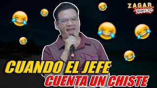José Luis Zagar - Cuando el jefe cuenta un chiste