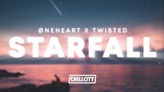 Øneheart X Twisted - Starfall