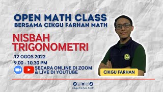 Nisbah Trigonometri - Open Math Cl 2022 Bersama Cikgu Farhan Math