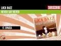 Luca Bazz - Spacca