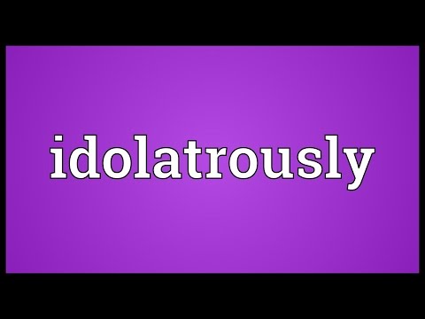 Header of idolatrously