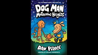 Dog Man Book 10 Mothering Heights Hd By Dav Pilkey Remastered Comic-Dub Read Aloud