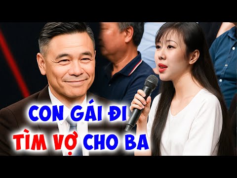 Con gái DẮT BA ĐI TÌM VỢ, vừa gặp CÔ HIỆU TRƯỞNG đã muốn cô LÀM VỢ của ba khiến Quyền Linh XÚC ĐỘNG