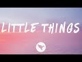 Louis The Child - Little Things (Lyrics) With Quinn XCII & Chelsea Cutler